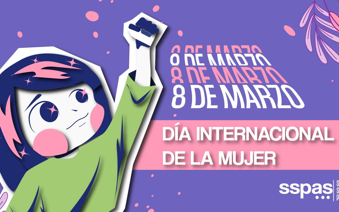 Posicionamiento de SSPAS en el Día Nacional e Internacional de la Mujer