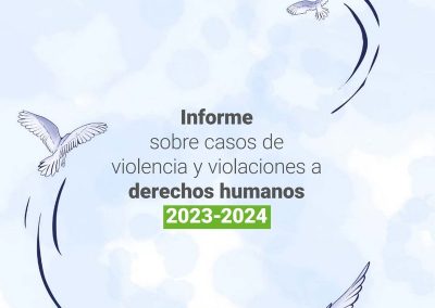 Informe sobre casos de violencia y violaciones a derechos humanos (2023-2024)